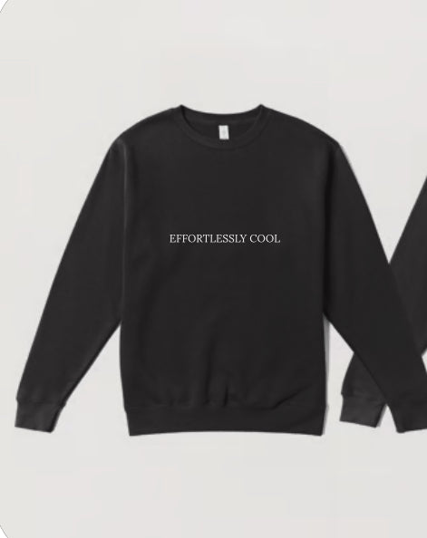 Effortlessly Cool Sweatshirt (Unisex)